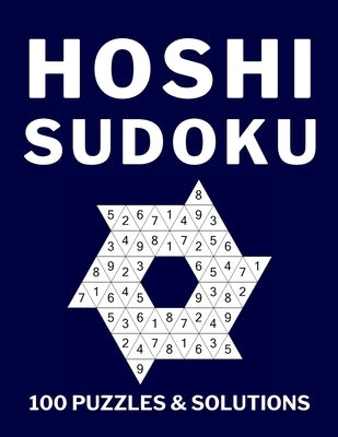 Hoshi Sudoku 100 Puzzles & Solutions: Sudoku Puzzles for Adults and Smart Kids by Solve, Lets