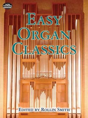 Easy Organ Classics by Smith, Rollin
