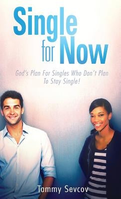 Single -- For Now by Sevcov, Tammy