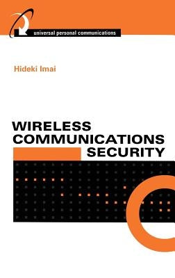 Wireless Communications Security by Imai, Hideki