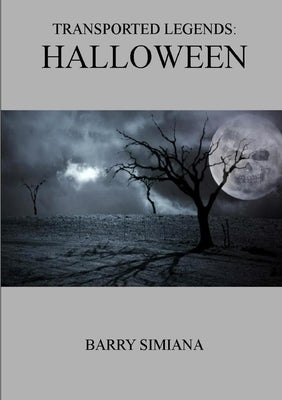 Transported Legends - HALLOWEEN by Simiana, Barry