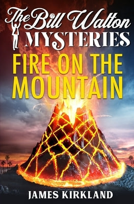 Fire on the Mountain by Kirkland, James