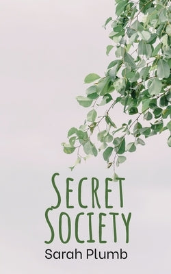 Secret Society by Plumb, Sarah
