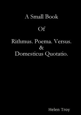 A Small Book Of Rithmus. Poema. Versus & Domesticus Quotatio. by Warwick, Brian