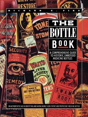 The Bottle Book by Fike, Richard E.