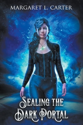 Sealing the Dark Portal by Carter, Margaret L.