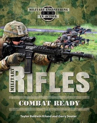 Military Rifles: Combat Ready by Souter, Gerry