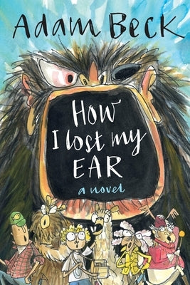 How I Lost My Ear by Beck, Adam