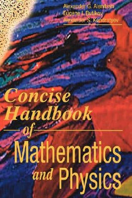 Concise Handbook of Mathematics and Physics by Alenitsyn, Alexander G.