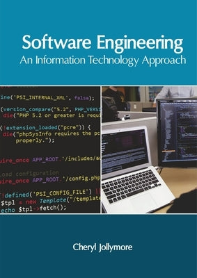 Software Engineering: An Information Technology Approach by Jollymore, Cheryl