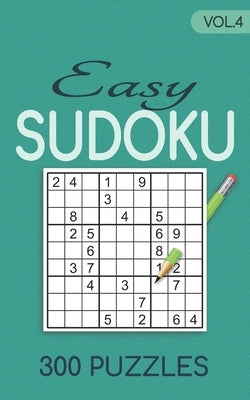 Easy Sudoku 300 Puzzles Vol.4: Sudoku for adults easy book by Cherry, Jeff