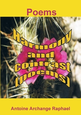 Harmony and contrast (poems) by Raphael, Antoine Archange