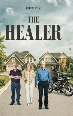The Healer by Martin, Bob