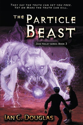 The Particle Beast by Douglas, Ian C.