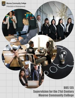 Principles of Management: Supervision for the 21st Century by Lumen Learning