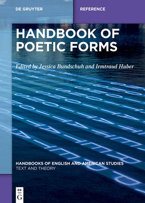 Handbook of Poetic Forms by Bundschuh, Jessica