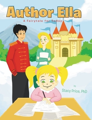 Author Ella: A Fairytale for Today by Price, Stacy