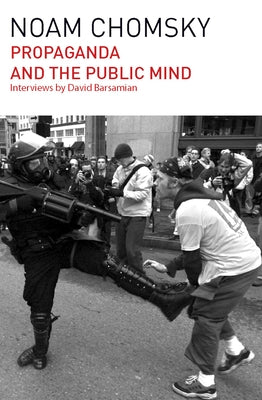 Propaganda and the Public Mind by Chomsky, Noam