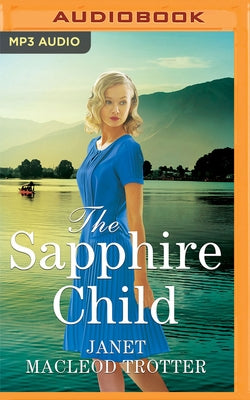 The Sapphire Child by MacLeod Trotter, Janet