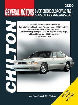 General Motors: Buick/Oldsmobile/Pontiac Fwd 1985-05 Repair Manual by Sheeky, Christine L.