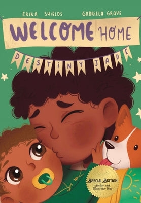 Welcome Home, Destiny Jade by Shields, Erika