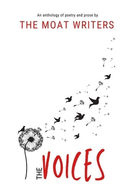 The Voices: An Anthology of Poetry and Prose by Writers, The Moat