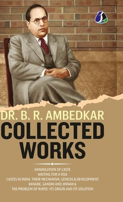 Dr. B. R. Ambedkar Collection (Set of 5 Books) - "Annihilation of Caste", "Waiting For a Visa", "Caste In India: Their Mechanism, Genesis & Developmen by Ambedkar, B. R.