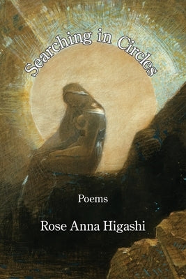 Searching in Circles by Higashi, Rose Anna