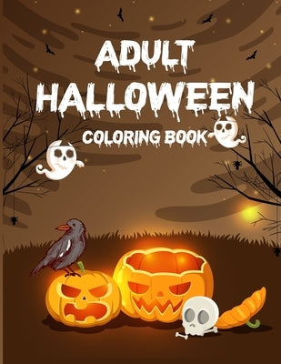 Adult Halloween Coloring Book (50 Unique Designs): Halloween Coloring Book For Adults Relaxation, Gorgeous Coloring Book by Sobieski, Paz