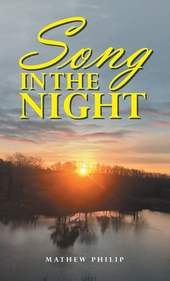 Song in the Night by Philip, Mathew