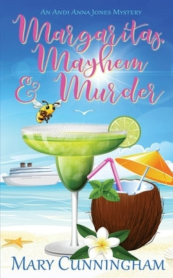 Margaritas, Mayhem & Murder by Cunningham, Mary