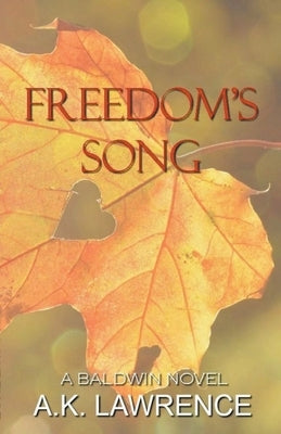 Freedom's Song by Lawrence, Ak