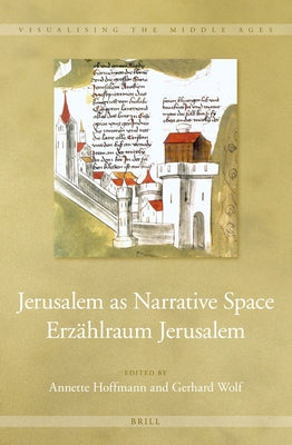 Jerusalem as Narrative Space / Erz?hlraum Jerusalem by Hoffmann, Annette