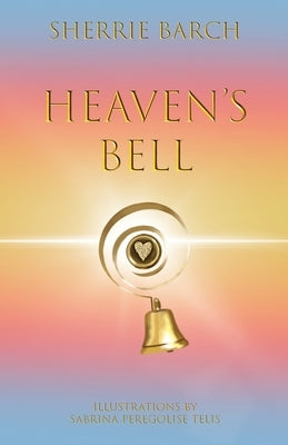Heaven's Bell by Peregolise Telis, Sabrina