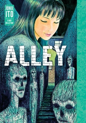 Alley: Junji Ito Story Collection by Ito, Junji