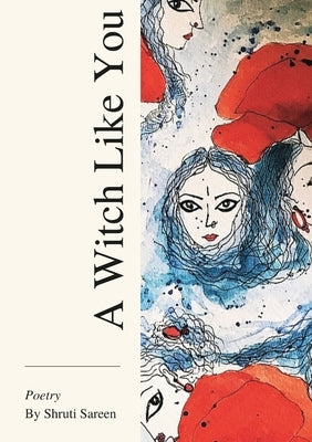 A Witch Like You by Sareen, Shruti