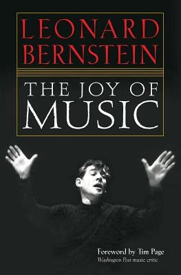 The Joy of Music by Bernstein, Leonard
