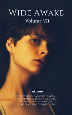 Wide Awake Volumke VII by Khrystine Soldao