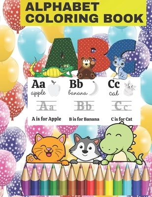 alphabet coloring book: Fun with Numbers, Letters, Shapes, Colors, and Animals by Africa