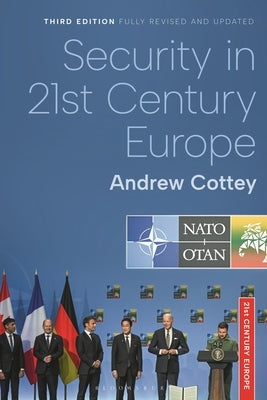 Security in 21st Century Europe by Cottey, Andrew