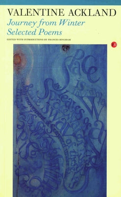 Journey from Winter: The Poetry of Valentine Ackland by Ackland, Valentine