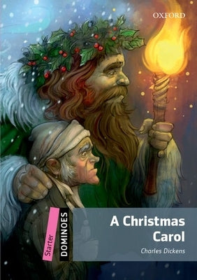 Dominoes 2e Starter a Christmas Carol by Dickens