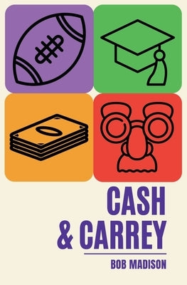 Cash and Carrey by Madison, Bob
