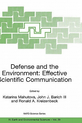 Defense and the Environment: Effective Scientific Communication by Mahutova, Katarina