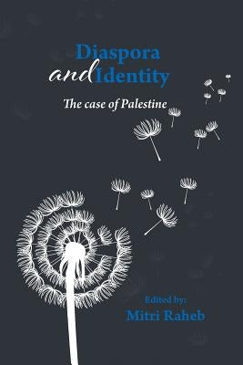 Diaspora and Identity: The Case of Palestine by Raheb, Mitri