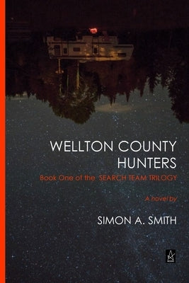 Wellton County Hunters by Smith, Simon a.