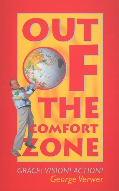 Out of the Comfort Zone by Verwer, George