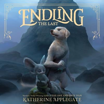 Endling: The Last by Applegate, Katherine