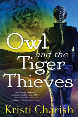 Owl and the Tiger Thieves by Charish, Kristi