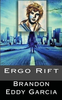 Ergo Rift by Garcia, Brandon Eddy